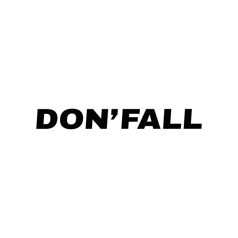DON' FALL